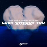 Jack Wins X Caitlyn Scarlett - Lost Without You (Tom & Jame Remix)