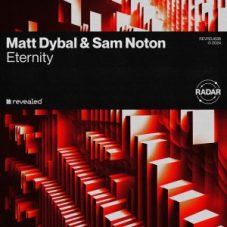 Matt Dybal & Sam Noton - Eternity