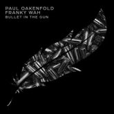 Paul Oakenfold & Franky Wah - Bullet In The Gun