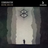 Destro, Din & Vic - Combinator (Extended Mix)