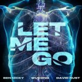 Ben Nicky & WUKONG & David Rust - Let Me Go (Club Mix)