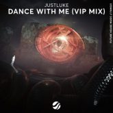 JustLuke - Dance With Me (Extended VIP Mix)