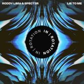 Roddy Lima & SPECT3R - Lie To Me