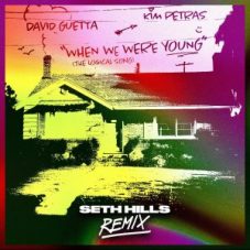 David Guetta & Kim Petras - When We Were Young (The Logical Song) (Seth Hills Extended Remix)