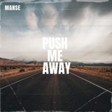 Manse - Push Me Away
