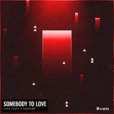 Luca Testa x R3SPAWN - Somebody To Love (Extended Mix)