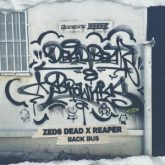 Zeds Dead & REAPER - Back Bus