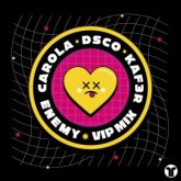 Carola, KAF3R, DSCO - Enemy (Extended VIP Mix)