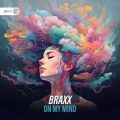 Braxx - On My Mind