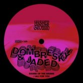 Dombresky & Jaded - Sound Of The Drums