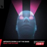 Artento Divini & Hit The Bass - Rave The Future (Extended Mix)