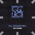 DJ Starfish - No Game