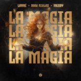 LANNÉ, Max Niklas & MeSSy - La Magia (Extended Mix)