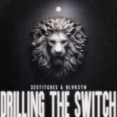 32Stitches & BLVKSTN - Drilling The Switch (Extended Mix)