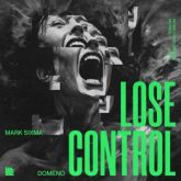 Mark Sixma & Domeno - Lose Control (Extended Mix)