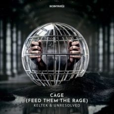 KELTEK & Unresolved - Cage (Feed Them The Rage)