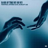 Pontifexx, Antônio Oliva, Scarlett Lee - Hands of Time (My Oh My) (Extended Mix)
