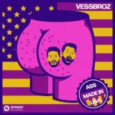 Vessbroz - Ass Made In USA