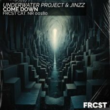 UnderWater Project & Jínzz - Come Down (Extended Mix)