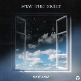 No Thanks - Stay The Night