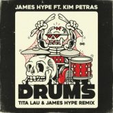 James Hype Ft. Kim Petras - Drums (Tita Lau & James Hype Extended Remix)