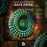 DLMT & STO CULTR - ¡Date Prisa! (Extended Mix)
