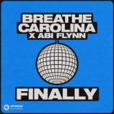 Breathe Carolina x Abi Flynn - Finally