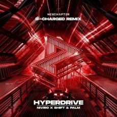 NIVIRO x Shift & Palm - Hyperdrive (D-Charged Extended Remix)
