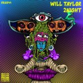Will Taylor (UK) - 2NIGHT (Radio Edit)