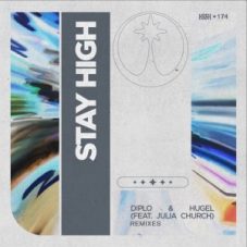 Diplo & HUGEL feat. Julia Church - Stay High (MAKJ Extended Remix)