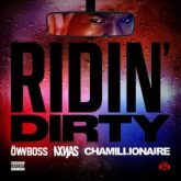 Öwnboss, NXNJAS & Chamillionaire - Ridin' Dirty (Extended Mix)