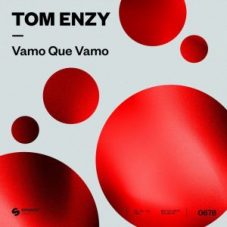 Tom Enzy - Vamo Que Vamo