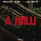 Prezioso, MOTi & Axel Cooper - A Milli (Extended Version)