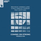 Ben Nicky, Hannah Laing, Paul Findlay & Signum feat. Scott Mac - Coming On Strong (Extended Trance Mix)
