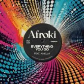 Afroki feat. Aviella - Everything You Do (Extended Mix)