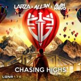 Larza & ALL3N & Alan Krevo - Chasing Highs