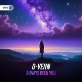 D-Venn - Always Been You