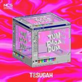 T & Sugah - TumDaDaDum EP