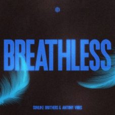 Sunlike Brothers & Antony Vibes - Breathless (Extended Mix)