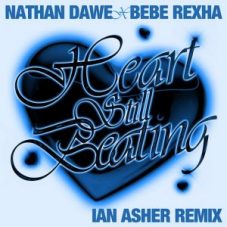 Nathan Dawe & Bebe Rexha - Heart Still Beating (Ian Asher Remix)