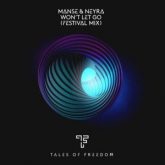 Manse & Neyra - Won’t Let Go (Festival Mix)