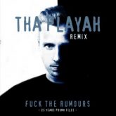 Promo - Fuck The Rumours(Tha Playah Remix)