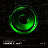 Thomas Gold & Chester Young & Jordan Grace - Make A Way (Extended Mix)