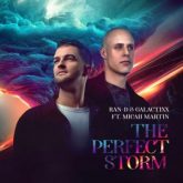Ran-D & Galactixx Ft. Micah Martin - The Perfect Storm