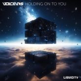 Voicians - Holding On To You