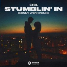 CYRIL - Stumblin' In (Sonny Wern Remix)