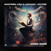 Maxxteen, LVGA & Lascasas - Culture (Extended Mix)
