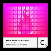 Kevin Rudolf & BVRNOUT - Let It Rock (Benny Benassi Extended Rework)