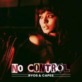 Ryos & CAPES - No Control (Extended Mix)