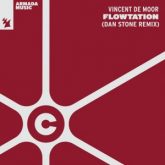 Vincent de Moor - Flowtation (Dan Stone Extended Remix)